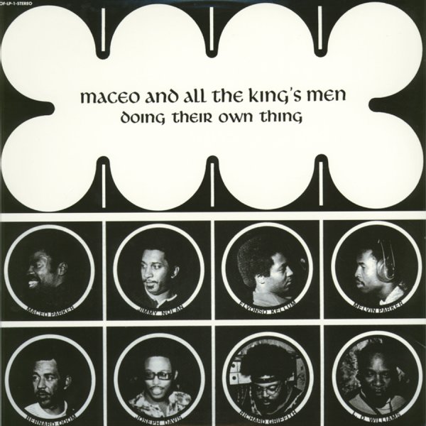Maceo and All The King's Men Doing Their Own Thing